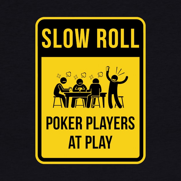 Slow Roll...poker style. by Poker Day